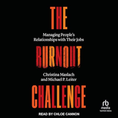 The Burnout Challenge – omslag til lydbogen af Christina Maslach, Michael P. Leiter