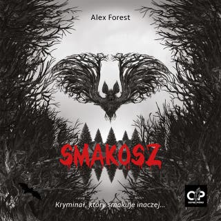 Smakosz – okładka audiobooka, autor Alex Forest