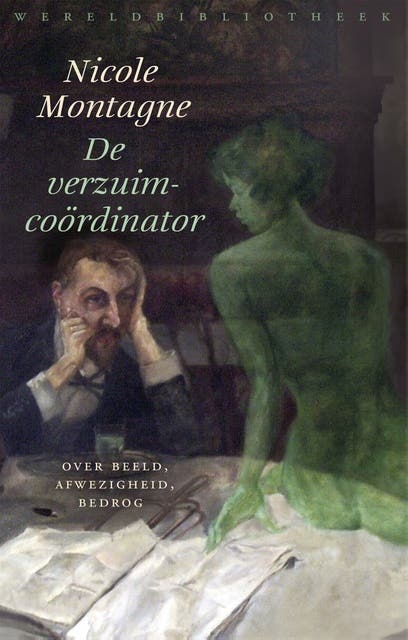 De verzuimcoördinator: Over beeld, afwezigheid, bedrog – omslag van het luisterboek van Nicole Montagne