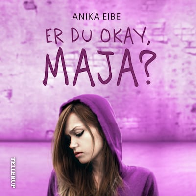 Er du okay, Maja? – omslag til lydbogen af Anika Eibe