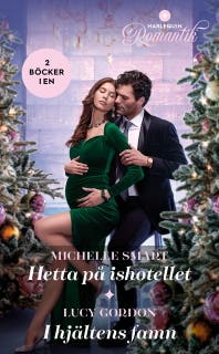 Hetta på ishotellet / I hjältens famn – omslag till ljudboken av Lucy Gordon,Michelle Smart
