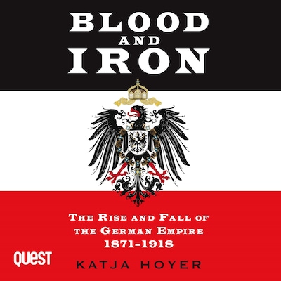 Blood and Iron – omslag til lydbogen af Katja Hoyer