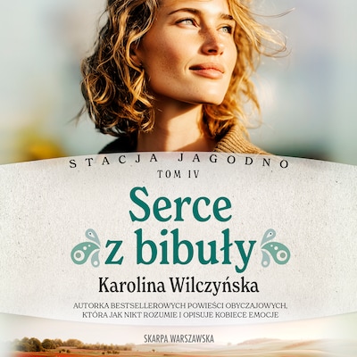 Stacja Jagodno. Serce z bibuły – okładka audiobooka, autor Karolina Wilczyńska