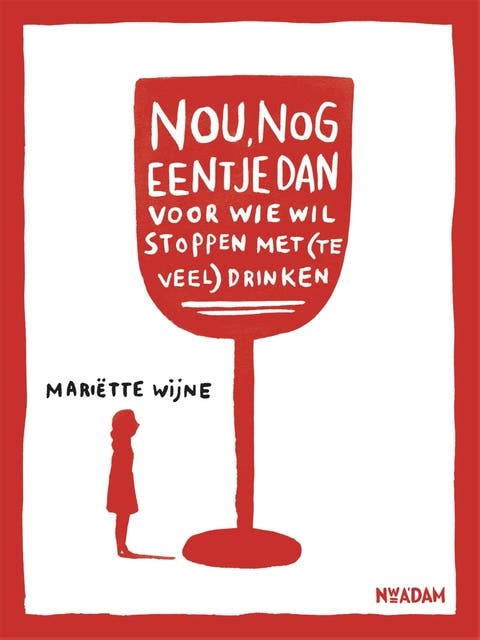 Nou, nog eentje dan: woor wie stoppen met (te veel) drinken – omslag van het luisterboek van Mariette Wijne