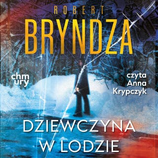 Erika Foster. Dziewczyna w lodzie. Tom 1 – okładka audiobooka, autor Robert Bryndza