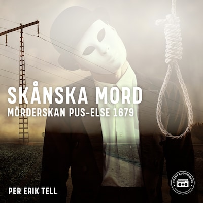 Skånska mord – Mörderskan Pus-Else 1679