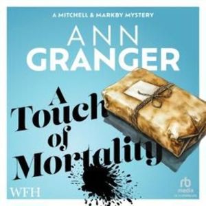 A Touch of Mortality – okładka audiobooka, autor Ann Granger