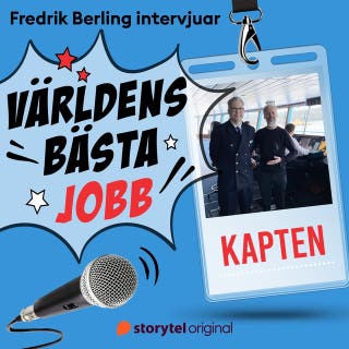 Världens bästa jobb - Kapten – omslag till ljudboken av Fredrik Berling