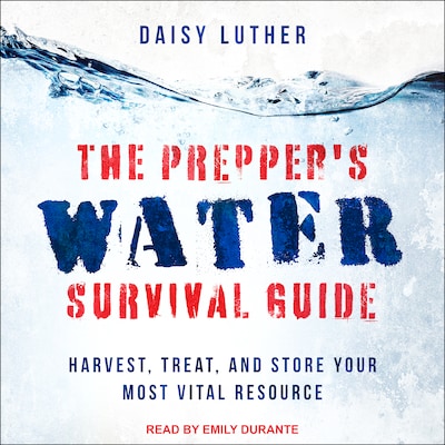 The Prepper's Water Survival Guide – omslag til lydbogen af Daisy Luther