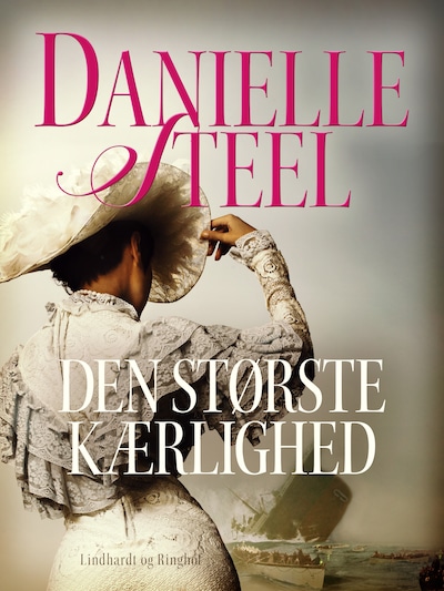 Den største kærlighed – omslag til lydbogen af Danielle Steel