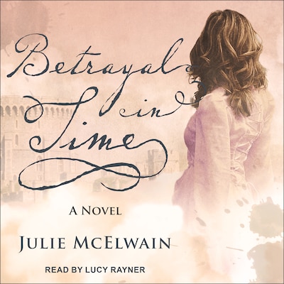 Betrayal in Time – omslag til lydbogen af Julie McElwain