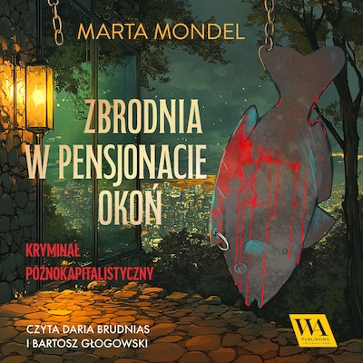 Zbrodnia w pensjonacie Okoń – okładka audiobooka, autor Marta Mondel