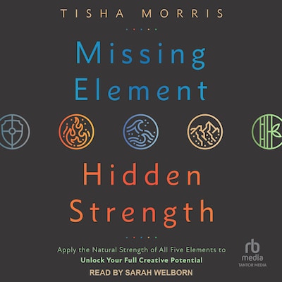 Missing Element, Hidden Strength – omslag til lydbogen af Tisha Morris