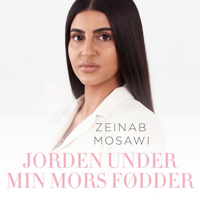 Jorden under min mors fødder – omslag til lydbogen af Zeinab Mosawi, Sanne Gram