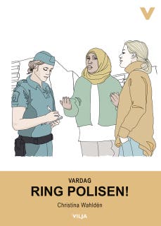 Vardag - Ring polisen!