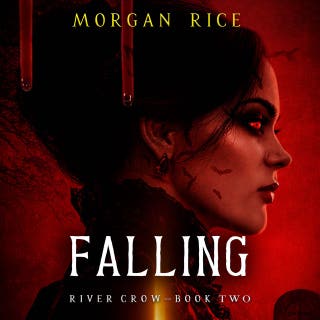 Falling (Book Two of the River Crow Series) – omslag till ljudboken av Morgan Rice