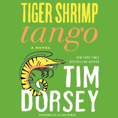 Tiger Shrimp Tango – omslag til lydbogen af Tim Dorsey