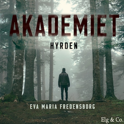 Akademiet 3 - Hyrden – omslag til lydbogen af Eva Maria Fredensborg