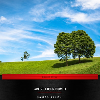 Above Life's Turmoil