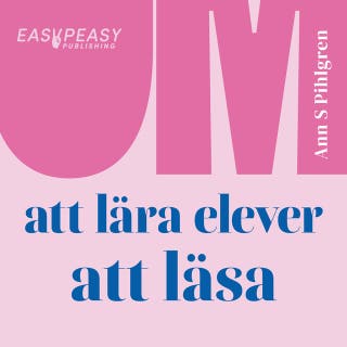 Om att lära elever att läsa – omslag till ljudboken av Ann S. Pihlgren