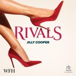 Rivals: Rutshire Chronicles, Book 2 – okładka audiobooka, autor Jilly Cooper