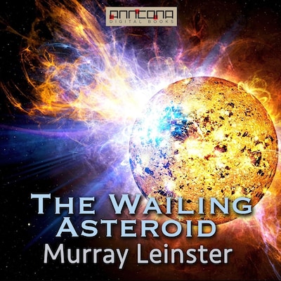 The Wailing Asteroid – omslag til lydbogen af Murray Leinster