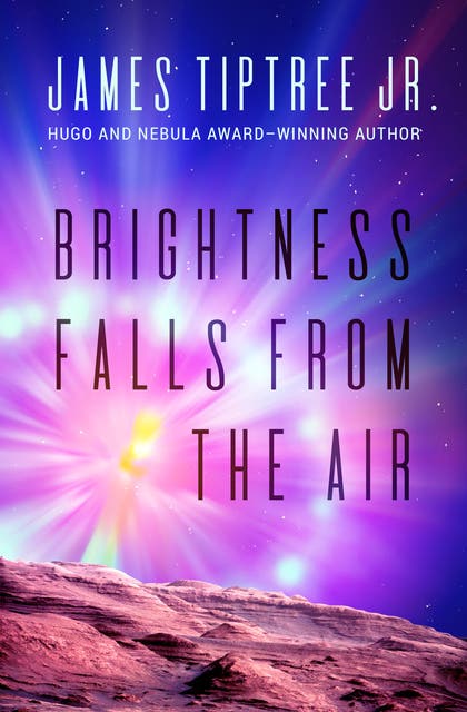 Brightness Falls from the Air – omslag til lydbogen af James Tiptree