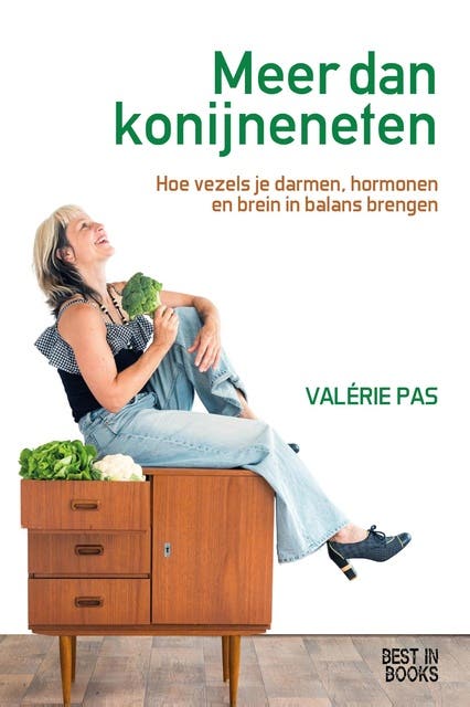 Meer dan konijneneten: Hoe vezels je darmen, hormonen en brein in balans brengen – omslag van het luisterboek van Valérie Pas