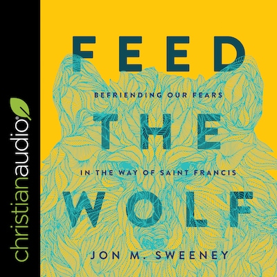 Feed the Wolf – omslag til lydbogen af Jon M. Sweeney