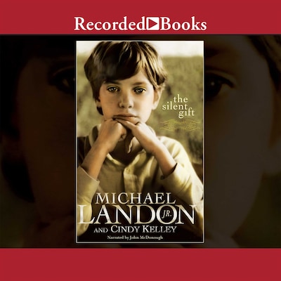 The Silent Gift – omslag til lydbogen af Michael Landon, Jr., Cindy Kelley