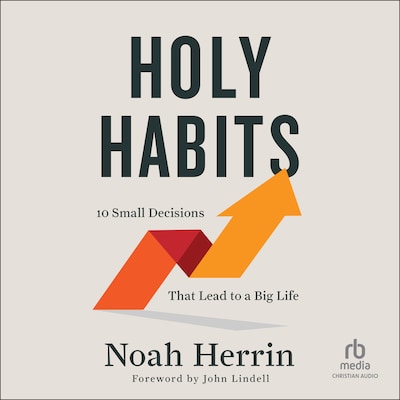 Holy Habits – omslag til lydbogen af Noah Herrin