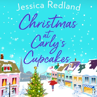Christmas At Carly's Cupcakes - The Perfect Festive Story for Christmas 2020 (Unabridged)