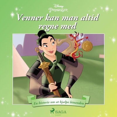 Mulan - Venner kan man altid regne med - En historie om at hjælpe hinanden – omslag til lydbogen af Disney