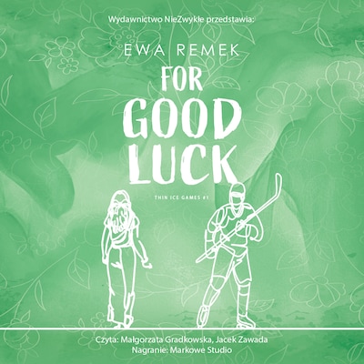 For Good Luck – okładka audiobooka, autor Ewa Remek