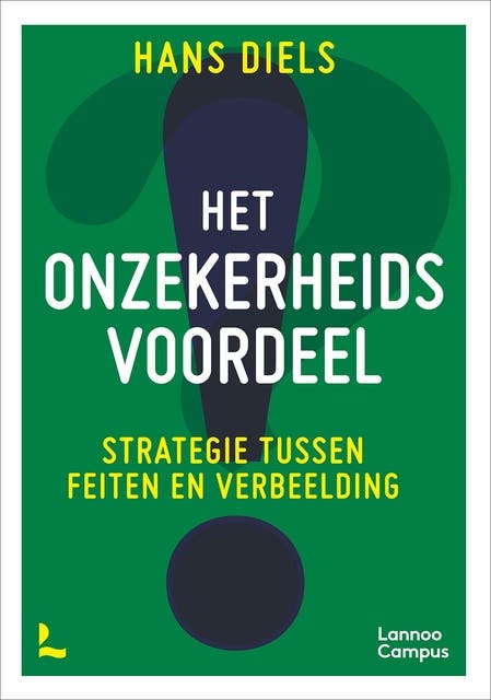 Het onzekerheidsvoordeel: Strategie tussen feiten en verbeelding – omslag van het luisterboek van Hans Diels