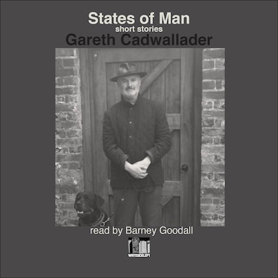 States of Man - Short Stories (unabridged) – omslag van het luisterboek van Gareth Cadwallader