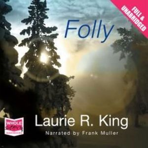 Folly – okładka audiobooka, autor Laurie R. King
