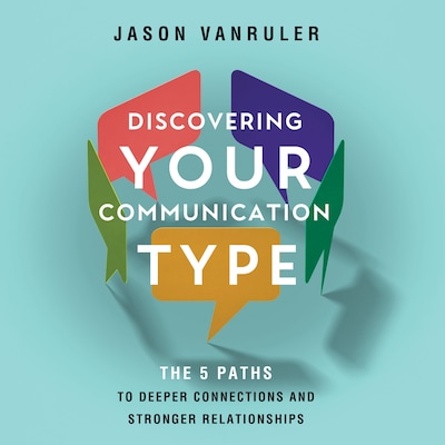 Discovering Your Communication Type – omslag til lydbogen af Jason VanRuler