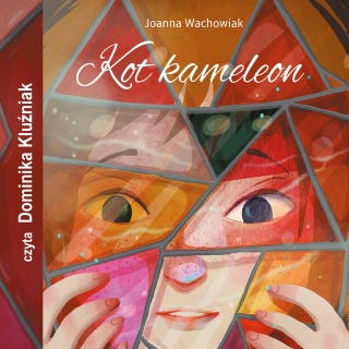 Kot Kameleon – okładka audiobooka, autor Joanna Wachowiak