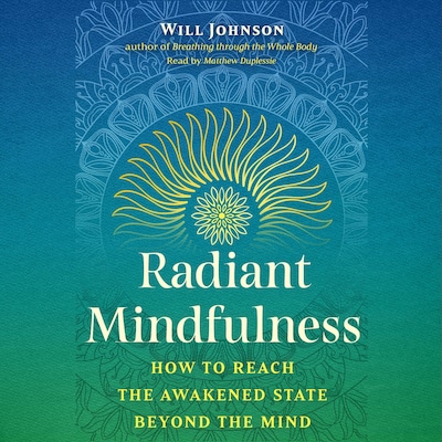 Radiant Mindfulness – omslag til lydbogen af Will Johnson