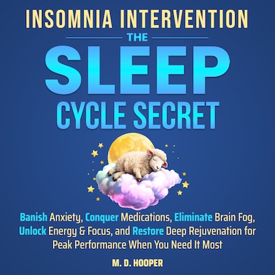 Insomnia Intervention: The Sleep Cycle Secret – omslag til lydbogen af M D Hooper