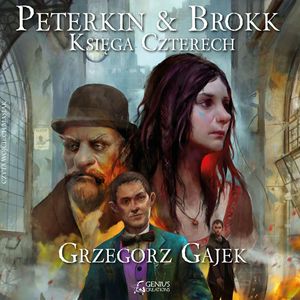 Peterkin & Brokk: Księga Czterech – okładka audiobooka, autor Grzegorz Gajek