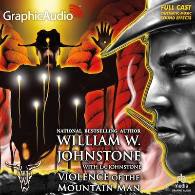 Violence of the Mountain Man [Dramatized Adaptation] – omslag til lydbogen af William W. Johnstone, J.A. Johnstone