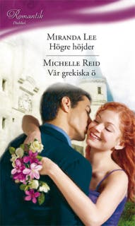 Högre höjder / Vår grekiska ö