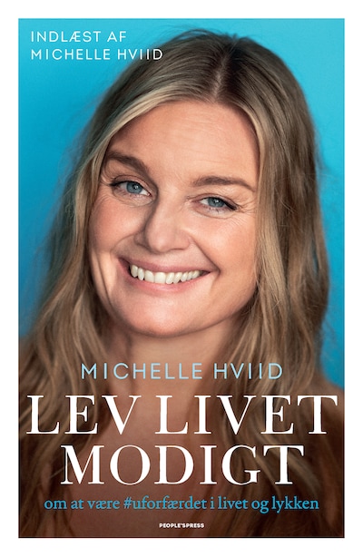 Lev livet modigt – omslag til lydbogen af Michelle Hviid