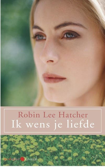 Ik wens je liefde: een tijdloos liefdesverhaal