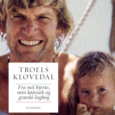 Fra mit hjerte, min køjesæk og min græske logbog – omslag til lydbogen af Troels Kløvedal