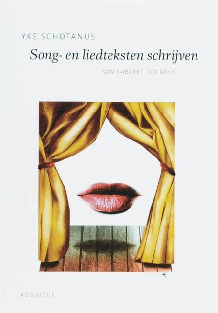 Song- en liedteksten schrijven: van cabaret tot rock – omslag van het luisterboek van Yke Schotanus