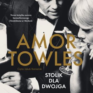 Stolik dla dwojga – okładka audiobooka, autor Amor Towles