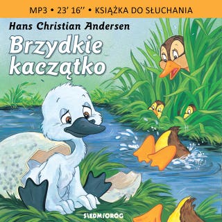 Brzydkie kaczątko – okładka audiobooka, autor Hans Christian Andersen